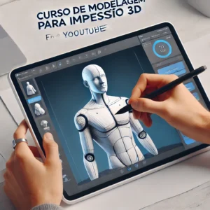 Curso de Modelagem para Impressão 3D